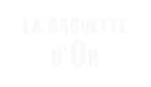 La Baguette d'or